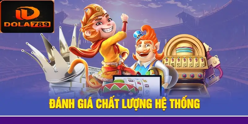 Đánh giá về nhà cái Dola789