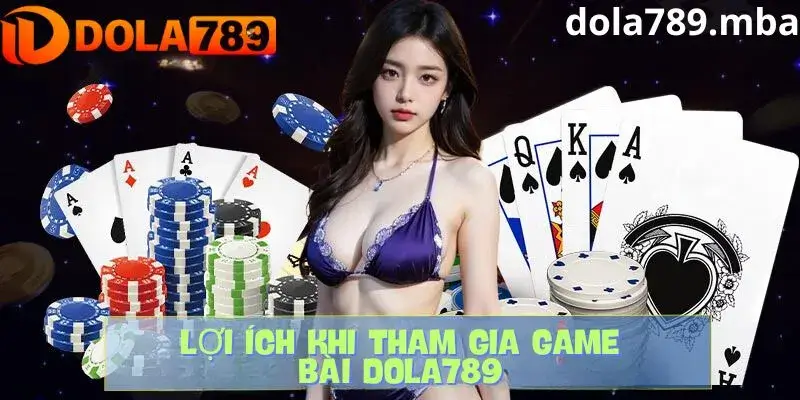 Ưu điểm nổi bật tại sảnh game bài Dola789