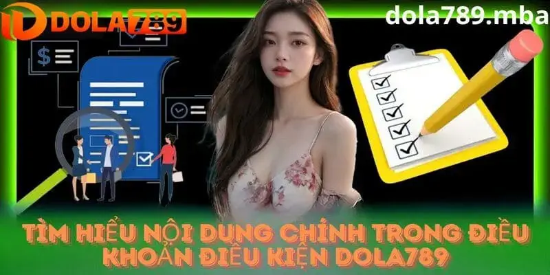 Nội dung điều khoản điều kiện tại nhà cái Dola789